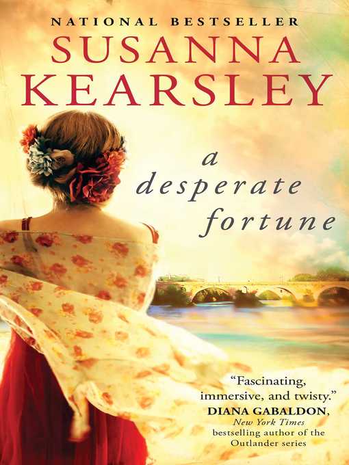 Title details for A Desperate Fortune by Susanna Kearsley - Wait list
